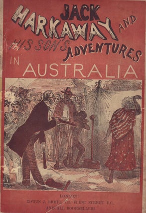 Item #1004 Jack Harkaway and His Son's Adventures in Australia. Edwin J. BRETT
