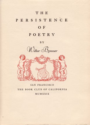 Item #1017 The Persistence of Poetry. Witter BYNNER