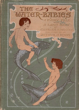 The Water Babies. A Fairy Tale for a Land Baby