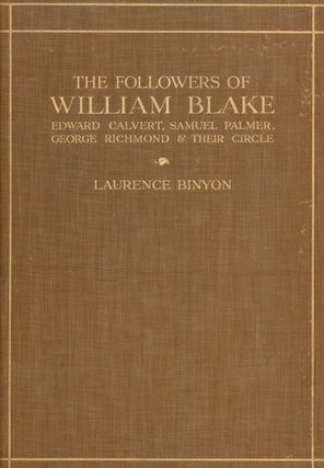 Item #104 The Followers of William Blake: Edward Calvert, Samuel Palmer, George Richmond and...