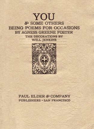 Item #1054 You and Some Others. Being Poems for Occasions. Agnes Greene FOSTER