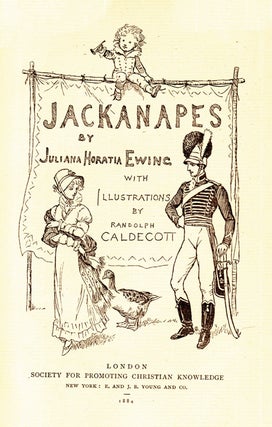 Item #1066 Jackanapes [with] Daddy Darwin's Dovecote and Lob Lie-by-the-Fire. Juliana Horatia EWING
