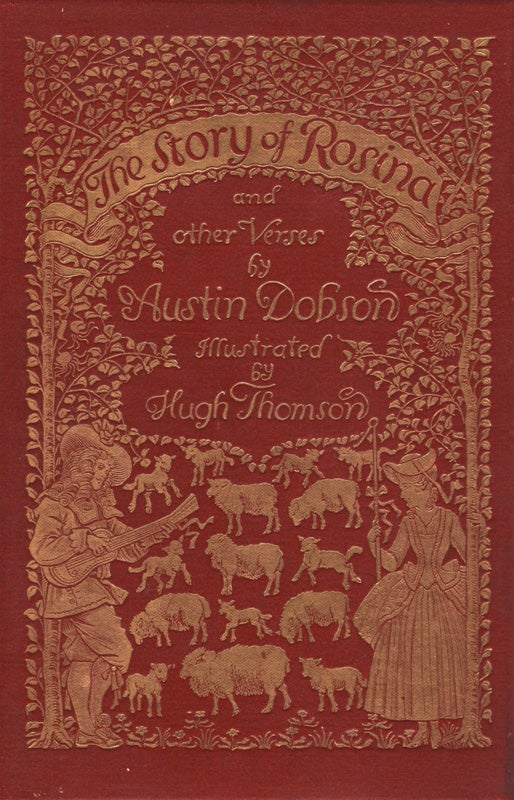 Item #1070 The Story of Rosina and Other Verses. Hugh THOMSON, Austin DOBSON.