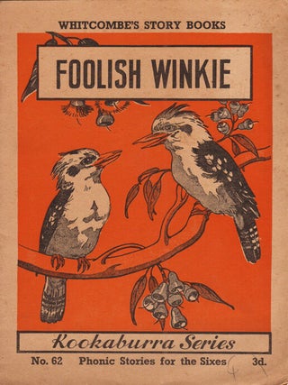 Ten Booklets from the Whitcombe's Story Books 'Kookaburra Series'; Phonic Stories for the Sixes
