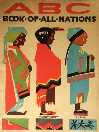Item #1164 ABC Book of All Nations. World Syndicate Publishing Co