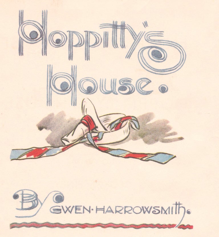 Item #1252 Hoppitty's House. Gwen HARROWSMITH.