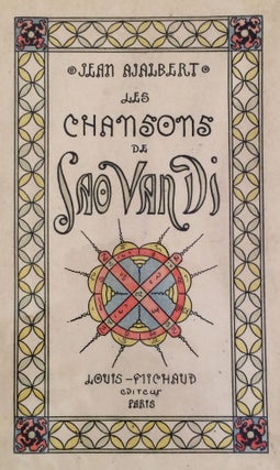 Item #1274 Les Chansons de Sao Van Di. Jean AJALBERT