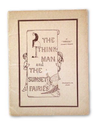 Item #1441 The Think Man and the Sunset Fairies. NEELIA, Aileen L. Burrow