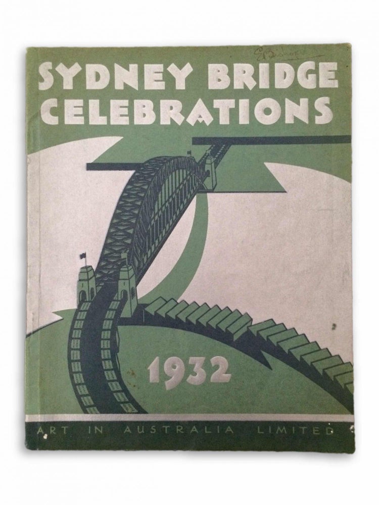 Item #1465 Sydney Bridge Celebrations. Sydney URE SMITH, Leon GELLERT