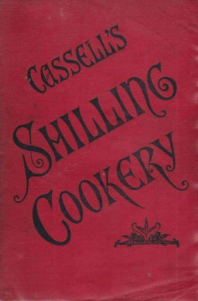 Item #1497 Cassell's Shilling Cookery. A. G PAYNE