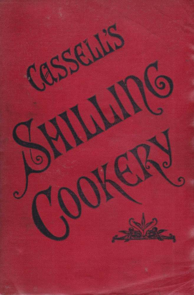 Item #1497 Cassell's Shilling Cookery. A. G. PAYNE.