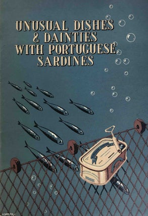 Item #1525 Unusual Dishes and Dainties with Portuguese Sardines