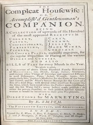 Item #1533 The Compleat Housewife; or, Accomlish'd Gentlewoman's Companion. Eliza SMITH