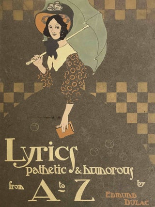 Item #1539 Lyrics: Pathetic & Humorous from A to Z. Edmund DULAC