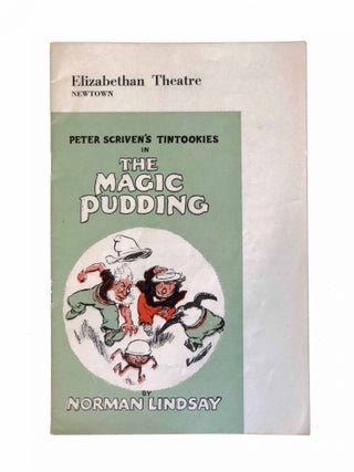 Item #1576 Peter Scriven's Tintookies in the Magic Pudding by Norman Lindsay; Adapted and...