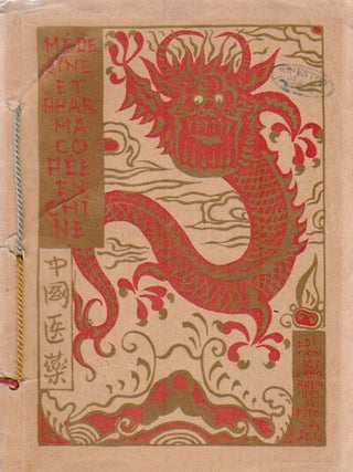 Item #1580 Curiosités de la Médecine et de la Pharmacopée en China. CHINESE MEDICINE