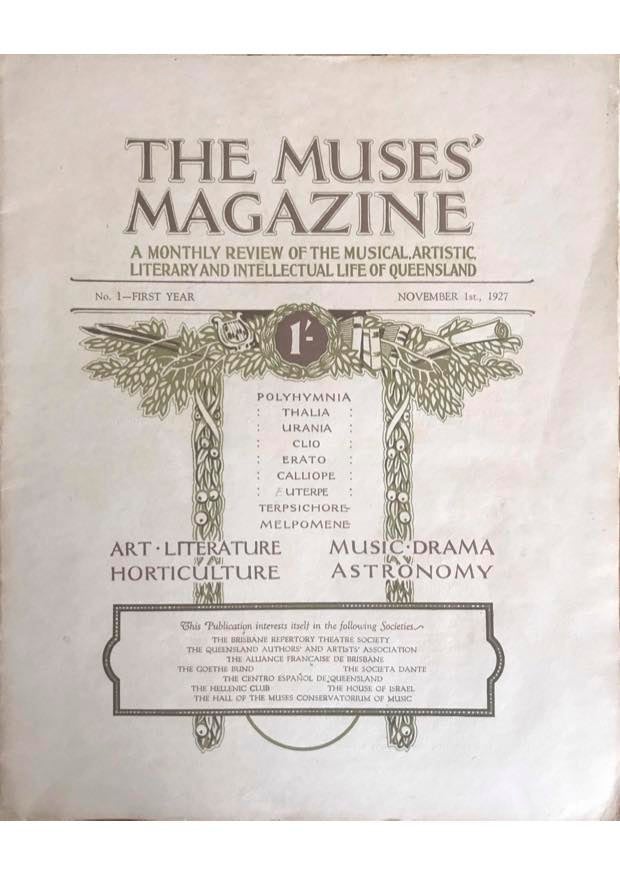 Item #1605 The Muses' Magazine; A Monthly Review of the Musical, Artistic, Literary and Intellectual Life of Queensland [No. 1 - FIRST YEAR]