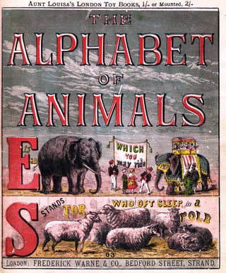 Item #1618 Aunt Louisa’s London Toy Books: The Alphabet of Animals. AUNT LOUISA, Laura VALENTINE