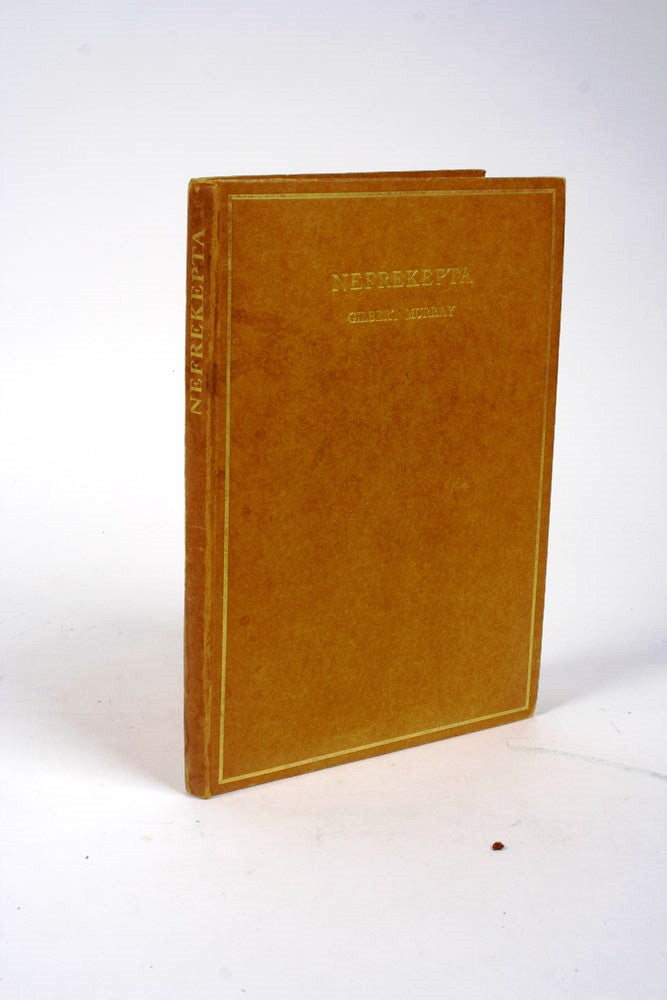 Item #1624 The Story of Nefrekepta, from a Demotic Papyrus. Gilbert MURRAY.