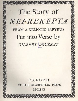 The Story of Nefrekepta, from a Demotic Papyrus.