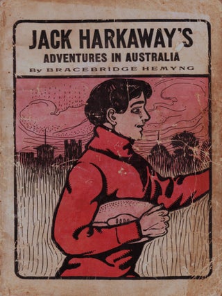 Item #1632 Jack Harkaway and His Son’s Adventures in Australia. Bracebridge HEMYNG