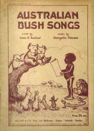 Item #1636 Australian Bush Songs. OUTHWAITE, Georgette PETERSON