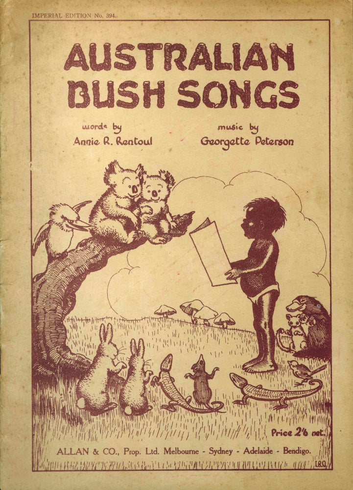 Item #1636 Australian Bush Songs. OUTHWAITE, Georgette PETERSON.