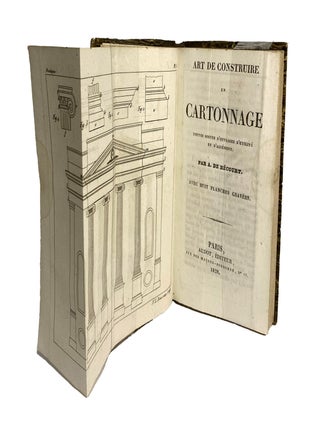 Art de Construire en Cartonnage Toutes Sortes d'Ouvrages d'Utilité et d'Agiément