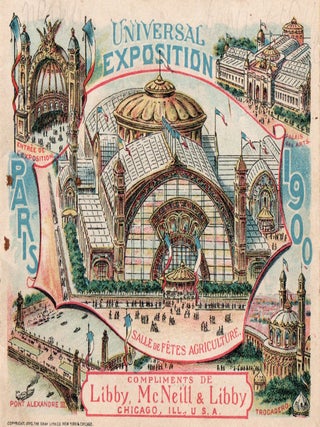Item #1756 Universal Exposition | Paris | 1900. McNEILL LIBBY, LIBBY