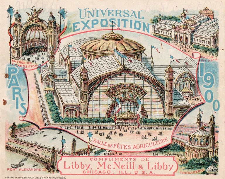 Item #1756 Universal Exposition | Paris | 1900. McNEILL LIBBY, LIBBY.