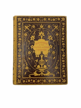 Item #1766 Reminiscences of the Colonial and Indian Exhibition. Frank Cundall