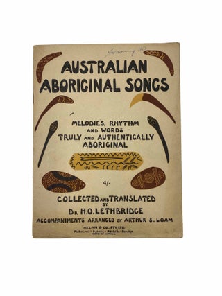 Item #1769 Australian Aboriginal Songs; Melodies, Rhythm and Words Truly and Authentically...