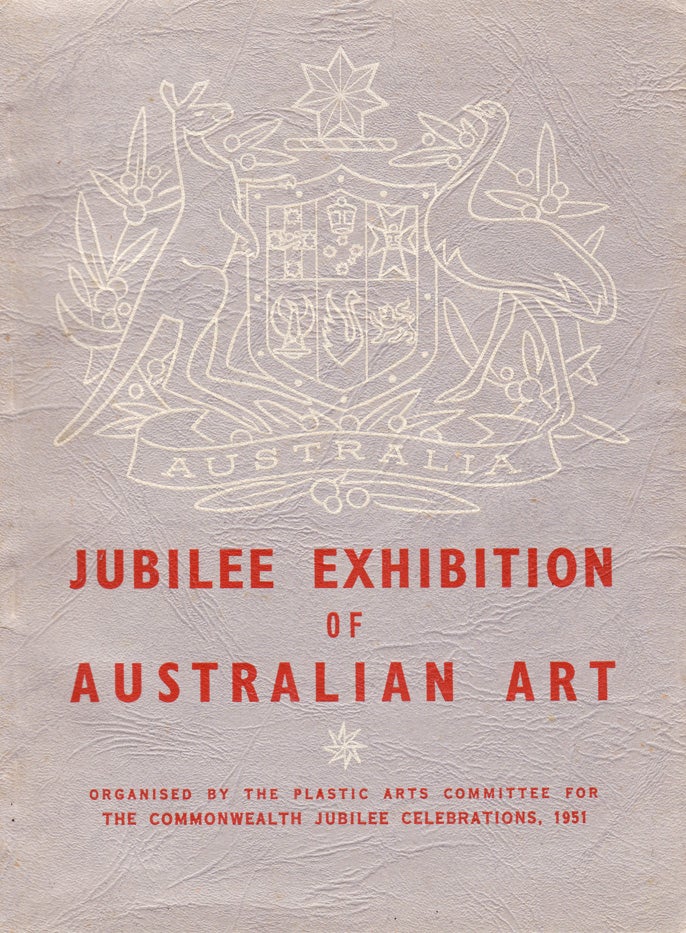 Item #195 Jubilee Exhibition of Australian Art. Laurence THOMAS, organiser.
