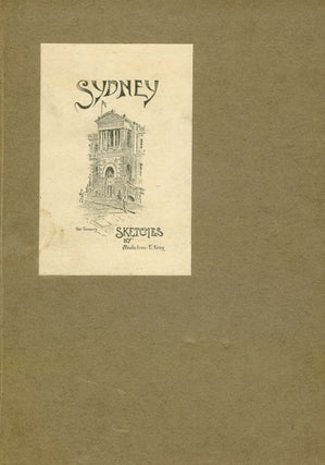 Item #196 Sydney Sketches. Madeline E. KING
