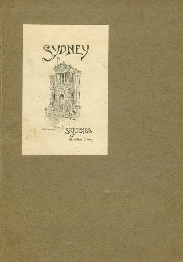 Item #196 Sydney Sketches. Madeline E. KING.