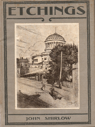 Item #336 Etchings by John Shirlow. John SHIRLOW, Sydney URE SMITH, introduction