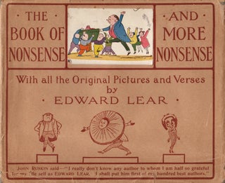 Item #409 The Book of Nonsense to Which is Added More Nonsense. Edward LEAR