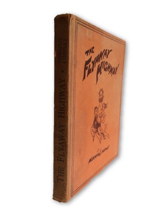 Item #478 The Flyaway Highway. Norman LINDSAY