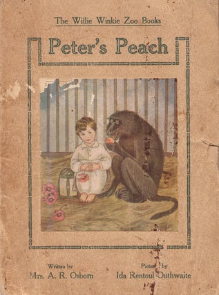 Item #517 Peter's Peach. Ida Rentoul OUTHWAITE, Mrs A. R. Osborn