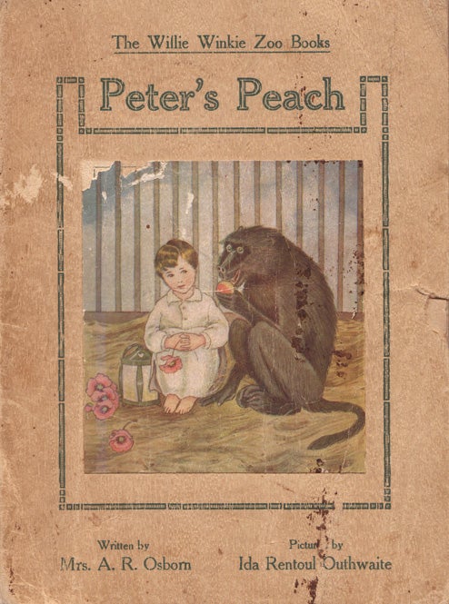 Item #517 Peter's Peach. Ida Rentoul OUTHWAITE, Mrs A. R. Osborn.