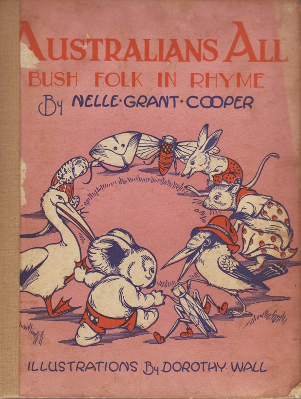 Item #628 Australians All. Bush Folk in Rhyme. Dorothy WALL, Nelle Grant COOPER.