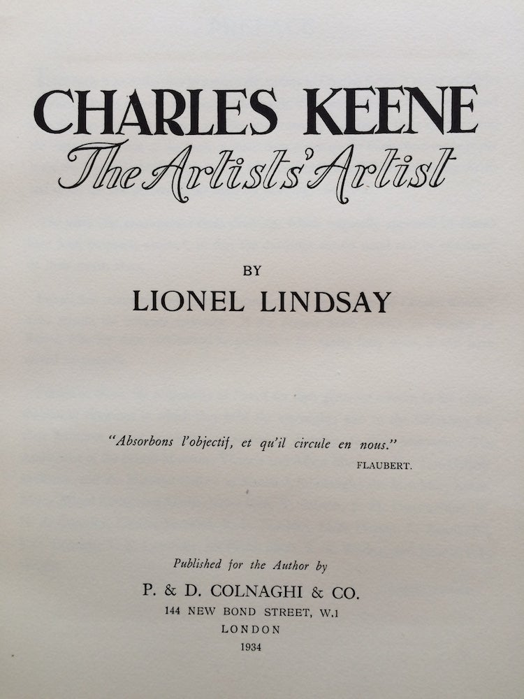 Item #70 Charles Keene. The Artists' Artist. Charles KEENE, Lionel LINDSAY.