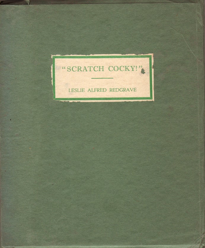 Item #864 "Scratch Cocky". A Booklet of the Bright Birds of Our Bushland Pictured in Colour and Rhyme for the Children. Leslie Alfred REDGRAVE.