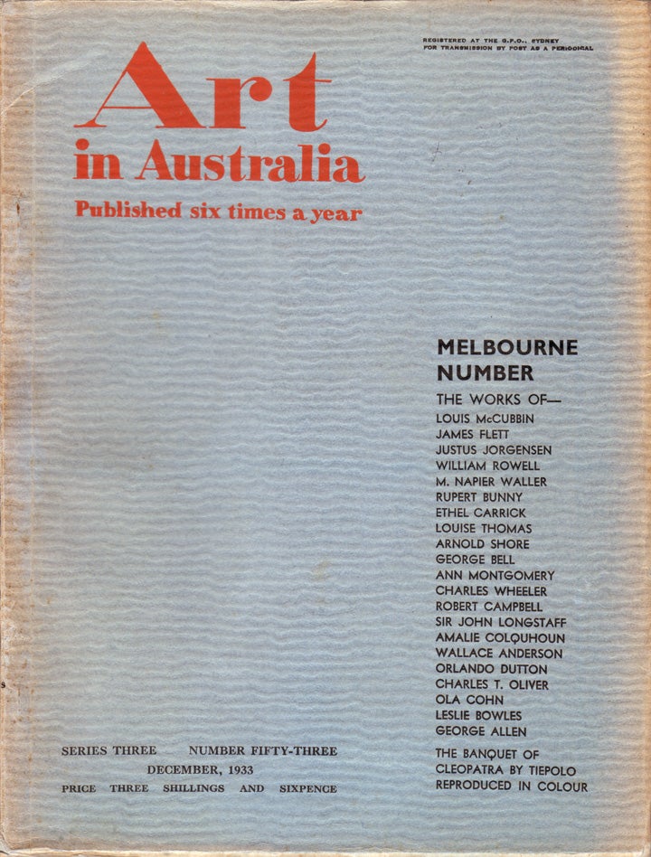 Item #887 Art in Australia. Third Series. Number 53 - Melbourne Number. ART IN AUSTRALIA, Sydney URE SMITH, Leon GELLERT.