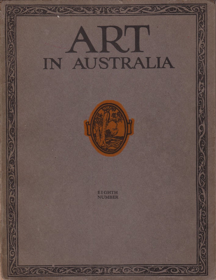 Item #891 Art in Australia. A Quarterly Magazine. Eighth Number. ART IN AUSTRALIA, Sydney URE SMITH, Leon GELLERT.